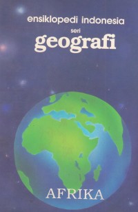 Image of Ensiklopedi Indonesia seri Geografi Afrika