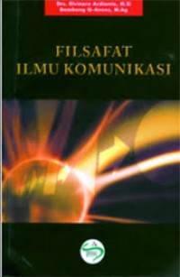 Image of Filsafat Ilmu Komunikasi