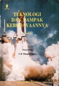 Image of Teknologi dan Dampak Kebudayaannya Volume 1