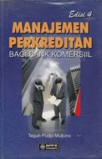 Image of Manajemen Perkreditan Bagi Bank Komersil Ed. 4