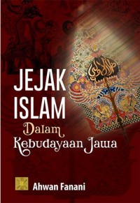 Image of Jejak Islam Dalam Kebudayaan Jawa