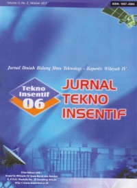 Image of Jurnal Ilmiah Bidang Ilmu Teknologi-Kopertis Wilayah IV : Jurnal Tekno Insentif Vol. 11 (1) 2017