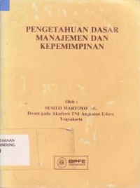 Image of Pengetahuan Dasar Manajemen dan Kepemimpinan