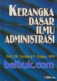 Image of Kerangka Dasar Ilmu Administrasi