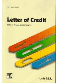 Image of Letter Of Credit : Dalam Bisnis Ekspor Impor Ed. 2