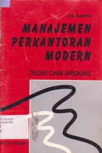 Image of Manajemen Perkantoran Modern : Teori dan Aplikasi