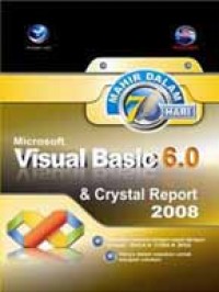 Image of Mahir dalam 7 Hari : Mircrosoft visual Basic 6.0 & Crystal Report 2008