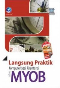 Image of Langsung Praktik Komputerisasi Akuntansi dengan MYOB