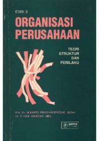 Image of Organisasi Perusahaan : Teori, Struktur dan Perilaku Ed 2