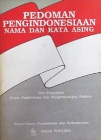 Image of Pedoman Pengindonesiaan Nama dan Kata Asing