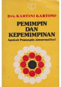 Image of Pemimpin dan Kepemimpinan : Apakah Pemimpin Abnormal itu? Ed. 2