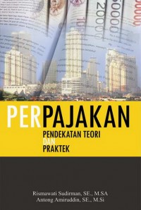 Image of Perpajakan : Pendekatan Teori dan Praktik