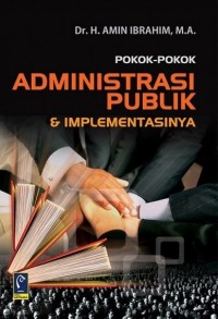 Image of Pokok-Pokok Administrasi Publik dan Implementasinya