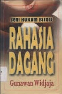 Image of Seri Hukum Bisnis : Rahasia Dagang