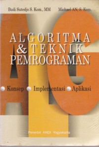 Image of Algoritma dan Teknik Pemrograman : Konsep, Implementasi, Aplikasi Ed. 2