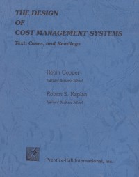 Image of The Design of Cost Management Systems: Text, Cases, and Readings