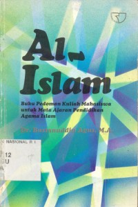 Image of Al-Islam : Buku Pedoman Kuliah Mahasiswa Agama Islam Ed. 1