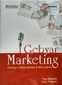 Image of Gebyar Marketing  : Strategi Usaha Sukses dan Laris Manis