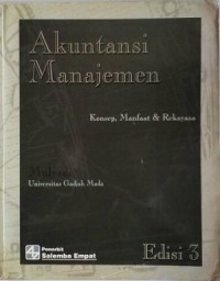 Image of Akuntansi Manajemen : Konsep, Manfaat, dan Rekayasa Ed. 3